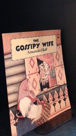 The Gossipy Wife (Picture hippo)