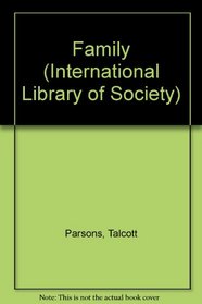 Family (International Library of Society)