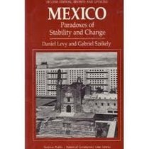 Mexico: Paradoxes of Stability and Change (Westview Profiles. Nations of Contemporary Latin America)