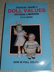 Patricia Smith Doll Values, Antique to Modern