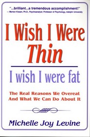 I Wish I Were Thin I Wish I Were Fat