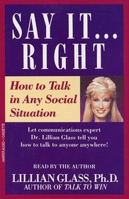 Say It Right: How to Talk in Any Social Situation