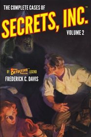 The Complete Cases of Secrets, Inc., Volume 2 (The Dime Detective Library)