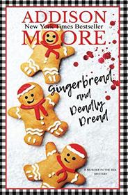 Gingerbread and Deadly Dread (MURDER IN THE MIX)