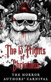 The 13 Frights of Christmas: The Horror Authors' Carnival
