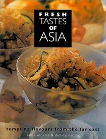 Fresh Tastes of Asia: Tempting Flavors from the Far East