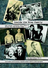 Inside the Kray Family: The Twins' Cousins Tell Their Story for the First Time