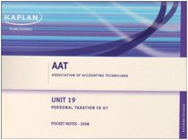 Personal Taxation FA 07 - Pocket Notes: Unit 19 (Aat)