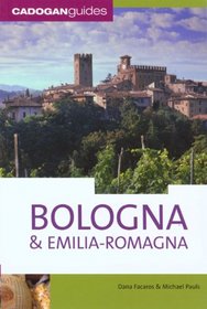 Bologna & Emilia-Romagna, 4th (Country & Regional Guides - Cadogan)