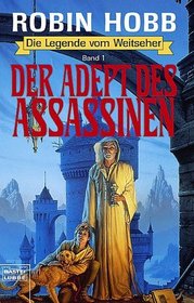 Die Legende vom Weitseher 1. Der Adept des Assassinen.