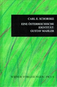 Eine osterreichische Identitat: Gustav Mahler (Wiener Vorlesungen im Rathaus) (German Edition)