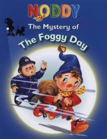 The Mystery of the Foggy Day (Noddy)