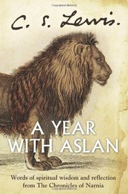 A Year with Aslan