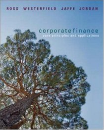 Corporate Finance: Core Principles and Applications + S&P card (McGraw-Hill/Irwin Series in Finance, Insurance, and Real Est)