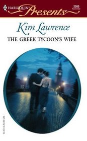 The Greek Tycoon's Wife (Greek Tycoons) (Harlequin Presents, No 2360)