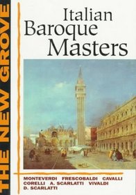 The New Grove Italian Baroque Masters (The New Grove Series)