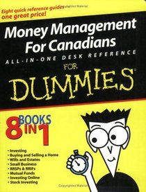 Money Management For Canadians All-in-One Desk Reference for Dummies