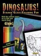 Dinosaurs! Stained Glass Coloring Fun (Boxed Sets/Bindups)