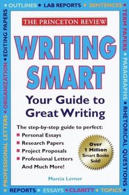 Writing Smart : The Essential Basics of Good Writing (The Princeton Review)