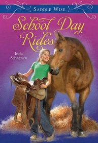 School Day Rides (Saddle Wise, Bk 3)