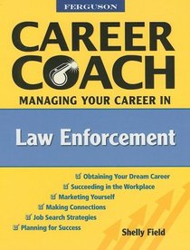 Ferguson Career Coach: Managing Your Career in Law Enforcement