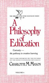 A Philosophy of Education (Homeschooler Series)
