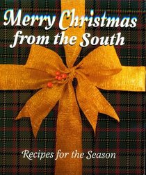 Merry Christmas from the South: Recipes for the Season