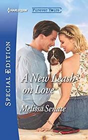 A New Leash on Love (Furever Yours, Bk 1) (Harlequin Special Edition, No 2667)