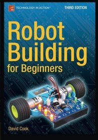 Robot Building for Beginners, Third Edition