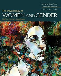 The Psychology of Women and Gender: Half the Human Experience +