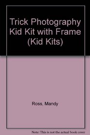 Trick Photography (Kid Kits)