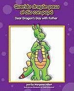 Querido dragon pasa el dia con papa / Dear Dragon's Day with Father (Beginning-to-Read!) (Spanish Edition)