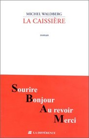 La caissiere: Roman (Litterature) (French Edition)