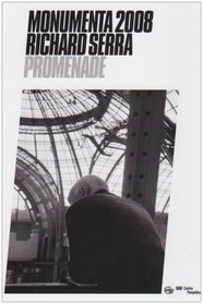 Monumenta 2008: Richard Serra, Promenade Grand Palais