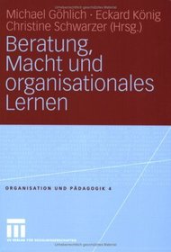 Beratung, Macht und organisationales Lernen