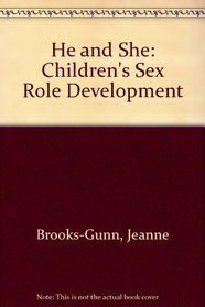 He and She: How Children Develop Their Sex Role Identity