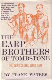 The Earp Brothers of Tombstone: The Story of Mrs. Virgil Earp