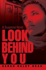 Look Behind You: A Suspense Novel