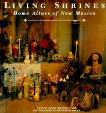 Living Shrines: Home Altars of New Mexico