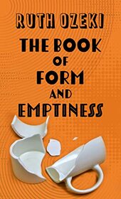 The Book of Form and Emptiness (Thorndike Press Large Print Basic)