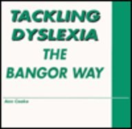 Tackling Dyslexia: The Bangor Way