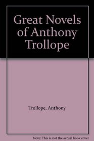 Great Novels of Anthony Trollope