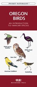 Oregon Birds: An Introduction to Familiar Species (Pocket Naturalist)