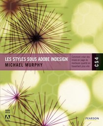 Les styles sous Adobe Indesign CS4 (French Edition)