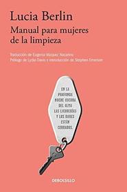Manual para mujeres de la limpieza /A Manual for Cleaning Women: Selected Stories (Spanish Edition)