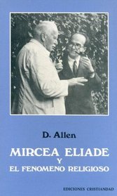 Mircea Eliade y El Fenomeno Religioso (Spanish Edition)