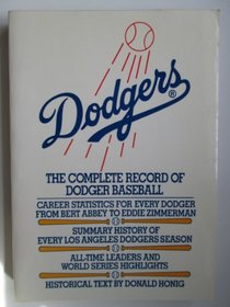 Dodgers: The Complete Record of Dodgers Baseball