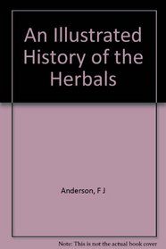 Illustrated History of the Herbals