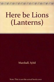 Here be Lions (Lanterns)