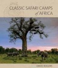 Classic Safari Camps of Africa